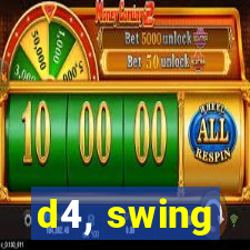 d4, swing